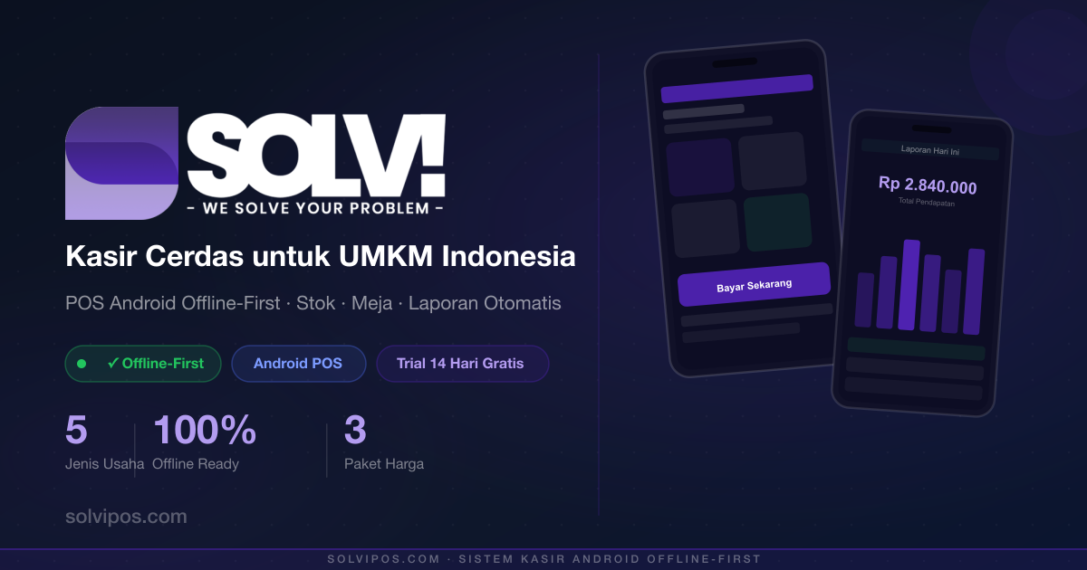 SolviPOS, aplikasi kasir Android yang tetap jalan saat internet terputus